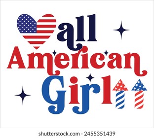 All American Girl T-shirt, 4th Of July T-shirt, All American Mom, Independence day, American Girl, Happy 4th Of July, America shirt, Usa Flag, All American T-shirt, Cut File for Cricut