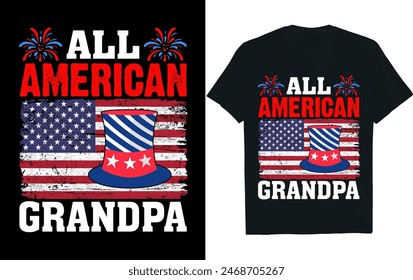 ALL AMERICAN GRANDPA .. 4th of July t-shirt design
