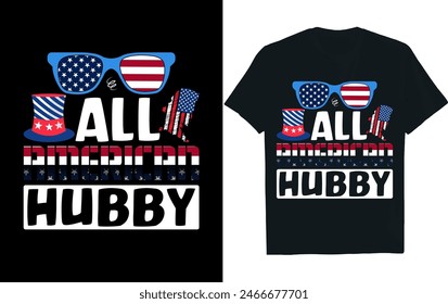 All American Hubby .. 4th of July t-shirt design