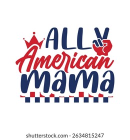 All American Mama Patriotic Design