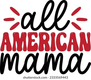 All American Mama T-shirt Design