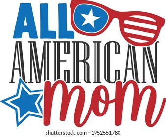 All American Mom - 4th of July design