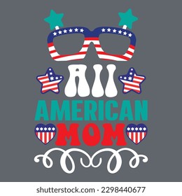All American Mom T-shirt Design Vector File