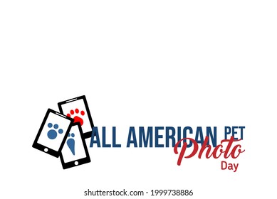 All American Pet Photo Day. Holiday concept. Template for background, banner, card, poster, t-shirt with text inscription, vector eps 10