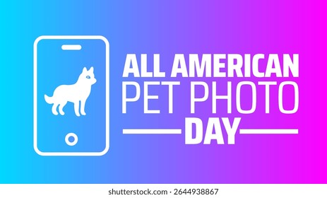  All American Pet Photo Day background, banner or poster design template. observed every year in july. Holiday concept. Use to any Template, card, poster, placard, template.