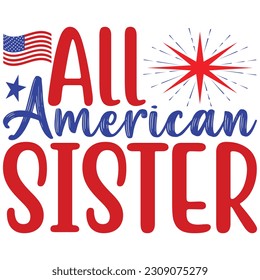 All American Sister, Design and vector file.