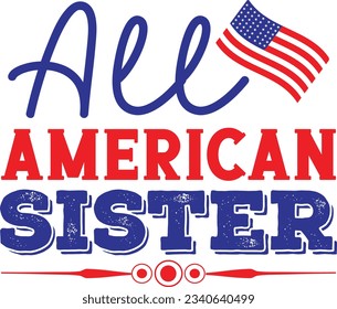 All American Sister t shirt design