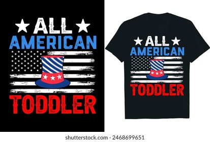 ALL AMERICAN TODDLER .. 4th of July t-shirt design. 