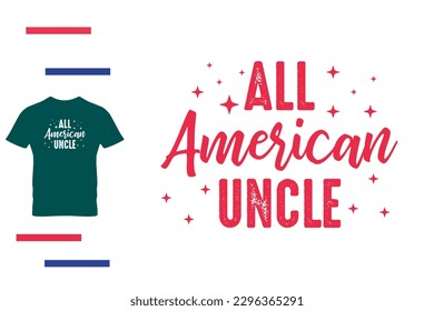 All american uncle t shirt design