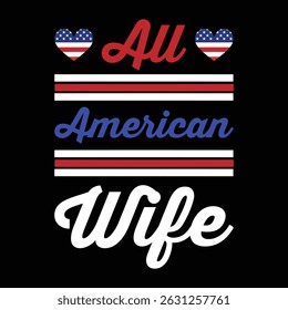 All American Wife. T-shirt Design. Vector Illustration.