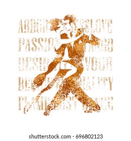 All appearances loving couple is dancing passionate and sensual tango. The image is formalized In colors and the Coffee style.