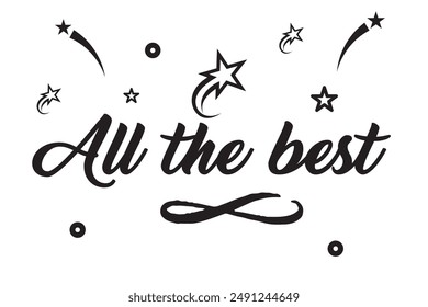 All the best. Beautiful greeting card poster, calligraphy black text word golden star fireworks. Hand drawn, design elements. Handwritten modern brush lettering, white background isolated vector