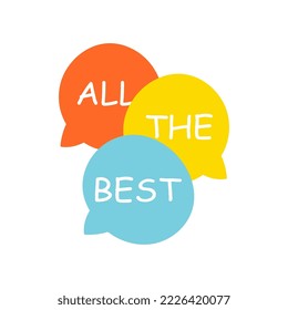 All the best. Beautiful illustration with three multicolored bubbles