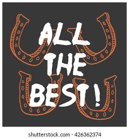 All The Best! (Brush Lettering Horse Shoe Vector Illustration)