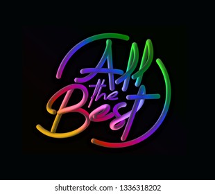 All the Best Calligraphic 3d Pipe Style Text Vector illustration Design.