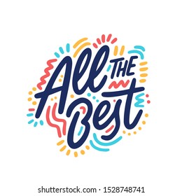 All the best card. Typography, Lettering, Handwritten, vector for greeting. Modern brush calligraphy Handwritten phrase of All the best.

