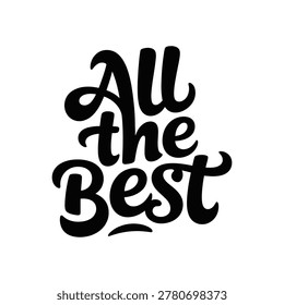 All The Best Elegant Script Greeting Calligraphy