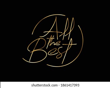 All the Best Gold Calligraphic Style Text Vector illustration Design.