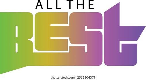 All the Best gradient text on brick wall background, gradient text