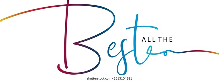 All the Best gradient text on brick wall background, gradient text