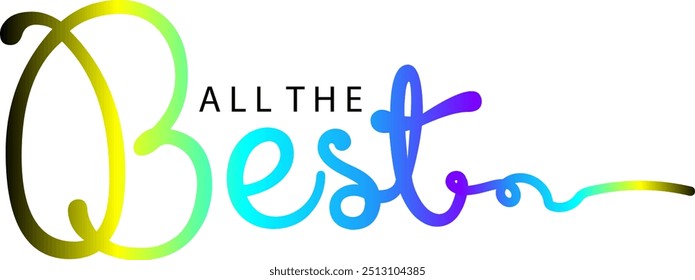 All the Best gradient text on brick wall background, gradient text