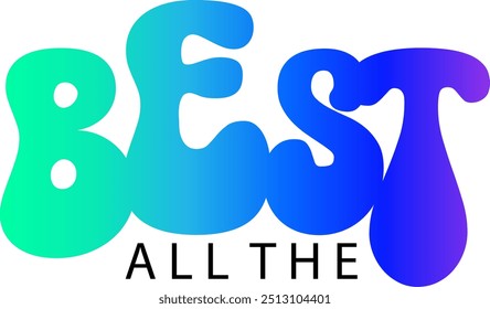 All the Best gradient text on brick wall background, gradient text