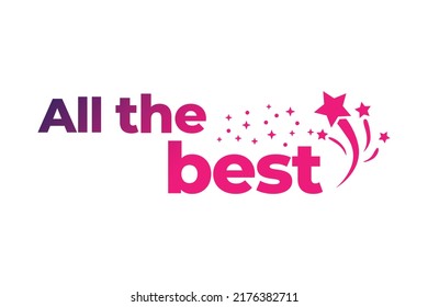 All the best greeting card posters, banners. We wish you all the best. text lettering with stars and fireworks. bold style modern design. wish you good luck.