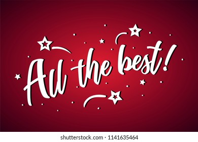 All the best lettering card, banner. Beautiful greeting scratched calligraphy white text word stars. Hand drawn invitation print design. Handwritten modern brush red background isolated vector