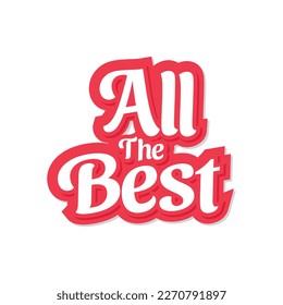 All the best lettering. Motivational quote. Vector illustration.