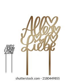 Alles Gute, viel Liebe zu allen Anlässen, vielseitiger Grußsatz Cake Topper in deutscher Sprache. Schneiden Sie Datei Vektordesign mit Kalligrafie Text und Herzen.