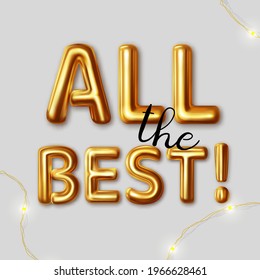 All the best motivational graphic for best wished. Vector inscription made in gold letters on a gray background with a festive LED garland lying next to it. Design lettering for, banner, poster, print