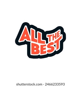 all the best quote text sticker vector illustration template design