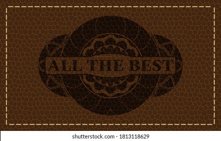 All the best text inside brown leather realistic badge. Wallet fashionable background. Vector illustration. 