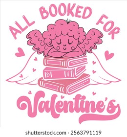 ALL BOOKED FOR VALENTINE’S  Cupid Valentine's day T-Shirt Design