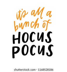 It's all a bunch of hocus pocus