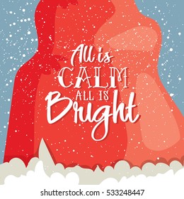 All is Calm all is Bright. Christmas post card. Winter greeting card with Santa's hat and modern lettering. Vector illustration