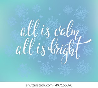 All is calm All is bright Quote typography. Calligraphy style. promotion motivation. Graphic design lifestyle lettering vector. Christmas Winter night