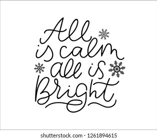 All is calm all is bright winter inspirational lettering poster. Vector motivational card