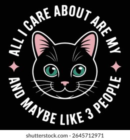 ALL I CARE ABOUT ARE MY AND MAYBE LIKE 3 PEOPLE design for Animal Trainer lovers
