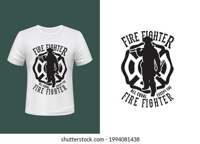 All Equal firefighter vector t shirt design
