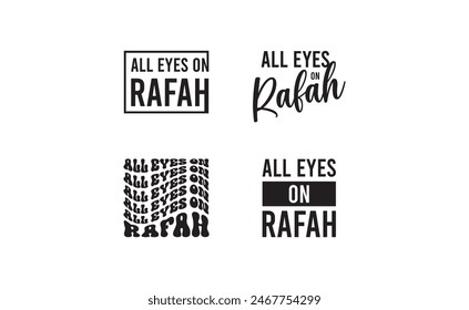 All Eyes on Rafah - Vector illustration design for t shirts, prints, posters, stickers etc