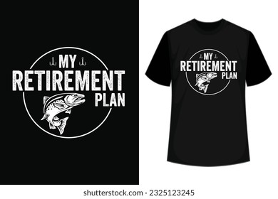 For all fishermen and Angler - Fishing is my retirement plan a nice gift for your Dad, Grandpa or Uncle who loves to go out for fishing with bait, rod and hook.