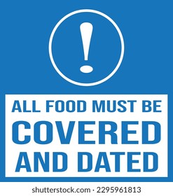 All food must be covered and dated sign vector eps