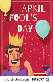 All fools day vertical composition with frame text balloons with confetti and laughing man in crown vector illustration