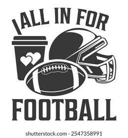 All In for Football T Shirt Design