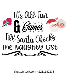 It's All Fun And Game Till Santa Checks The Naughty List