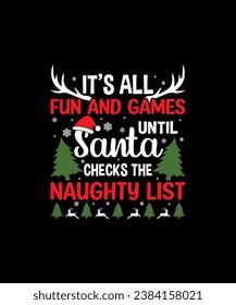 it’s all fun and games until santa checks the naughty list Pet t shirt design 