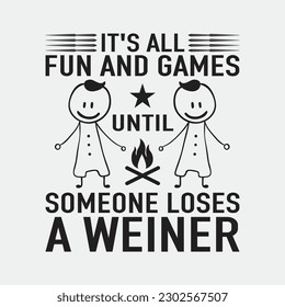 It's All Fun and Games Until Someone Loses A Weiner