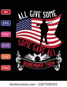 ALL GAVE SOME SOME GAVE ALL REMEMBER THEM