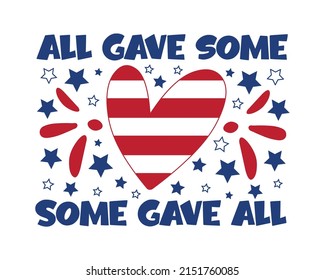 All Gave Some Some Gave All Stock Vector (Royalty Free) 2151760085 ...